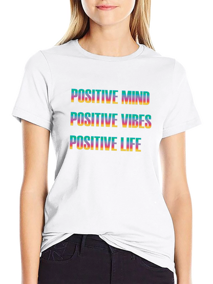 Positive Mind Vibes Life Graphic Tee