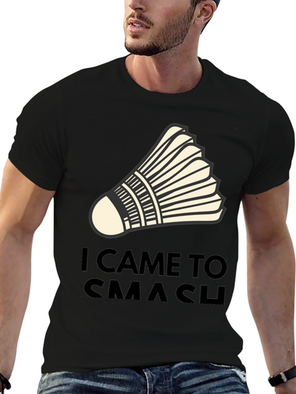 I Came to Smash Badminton T-Shirt