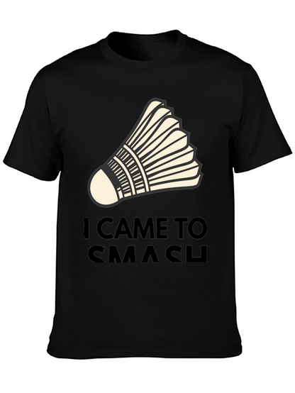 I Came to Smash Badminton T-Shirt
