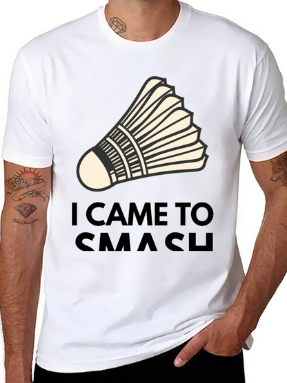 I Came to Smash Badminton T-Shirt