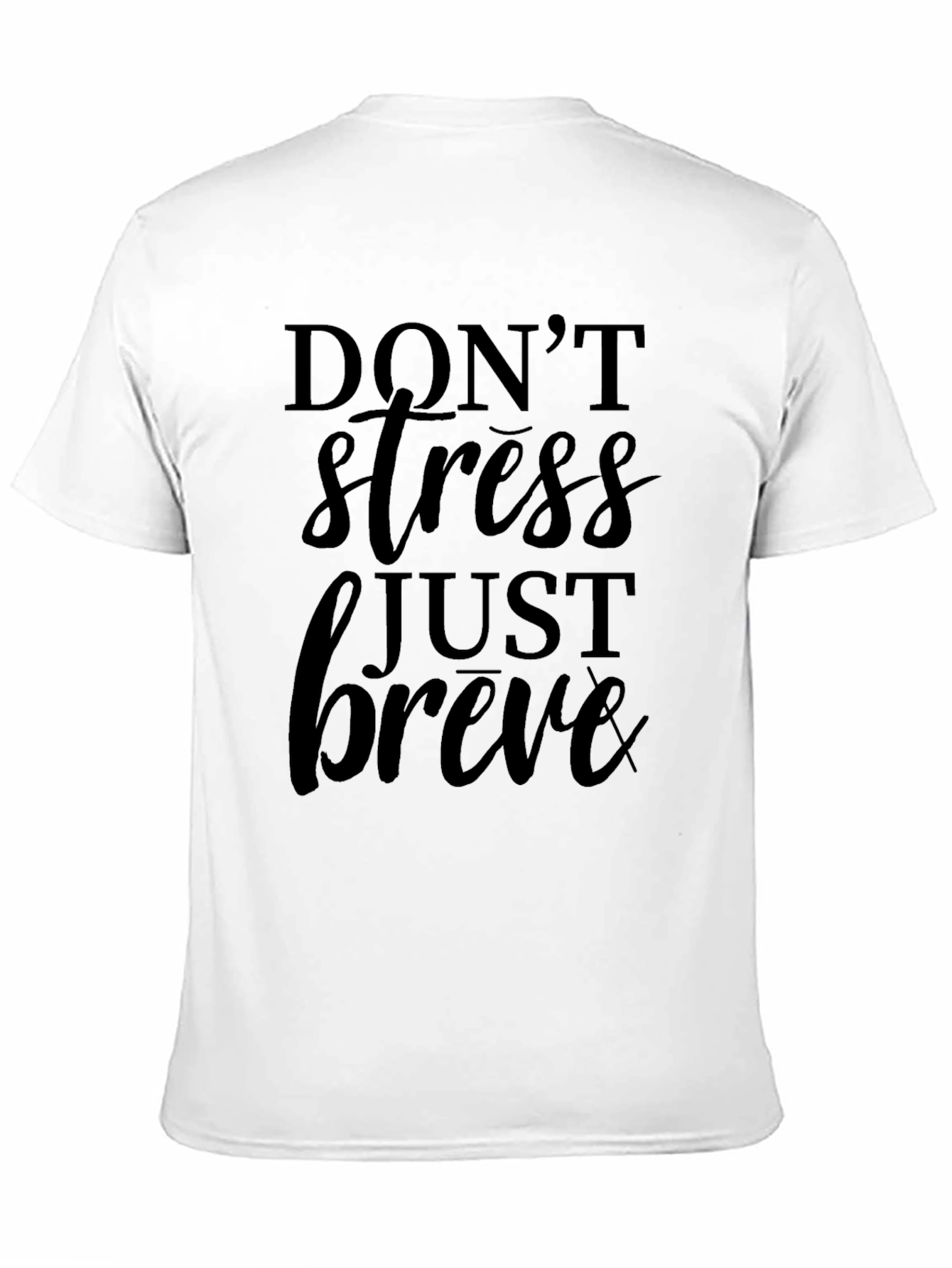 Dont Stress Just Breve Black Graphic Tee