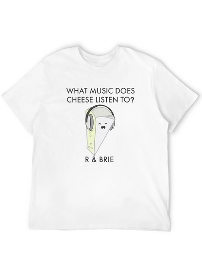 Funny R & Brie Cheese Music Lover Black T-Shirt