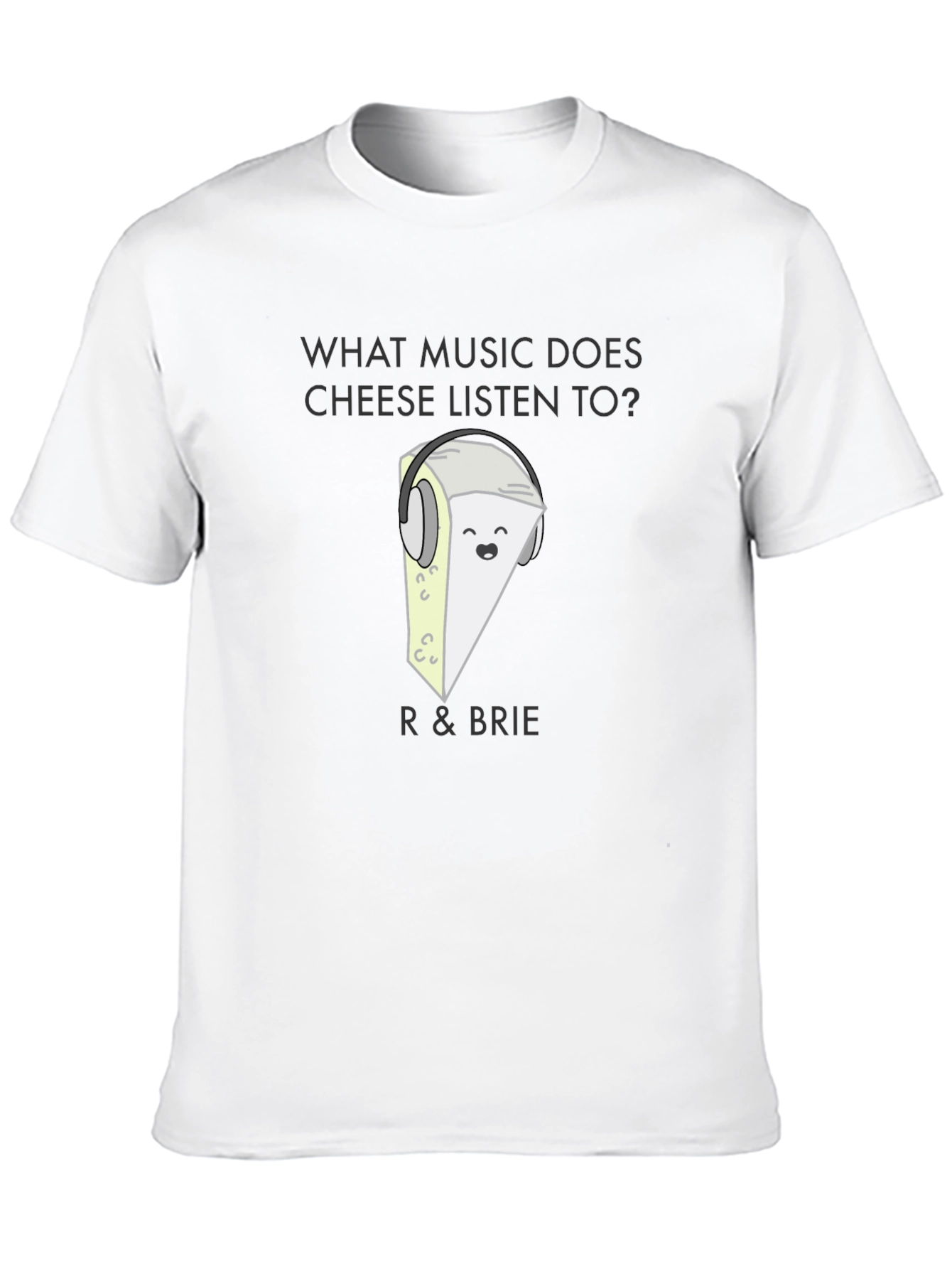 Funny R & Brie Cheese Music Lover Black T-Shirt