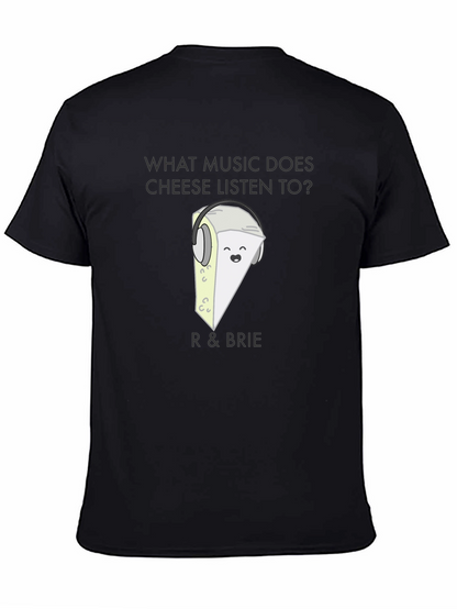 Funny R & Brie Cheese Music Lover Black T-Shirt