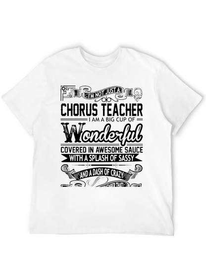 Chorus Teacher Wonderful Graphic T-Shirt