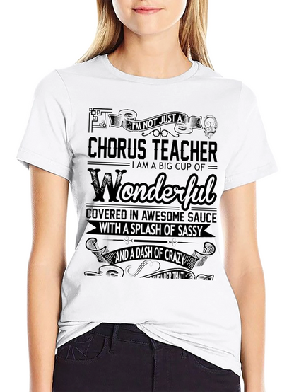 Chorus Teacher Wonderful Graphic T-Shirt