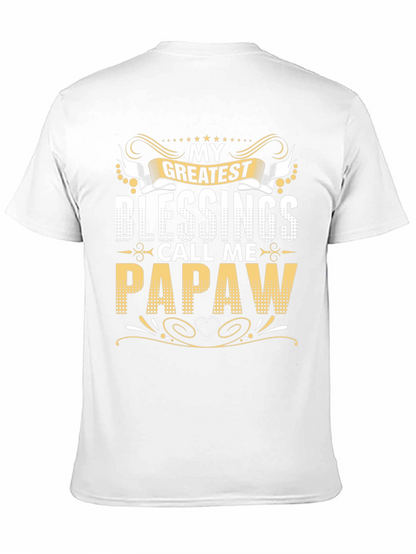My Greatest Blessings Call Me Papaw T-Shirt
