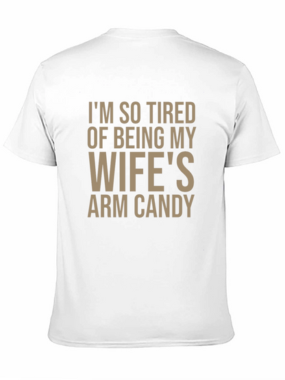 Funny Wifes Arm Candy Graphic Tee for Men