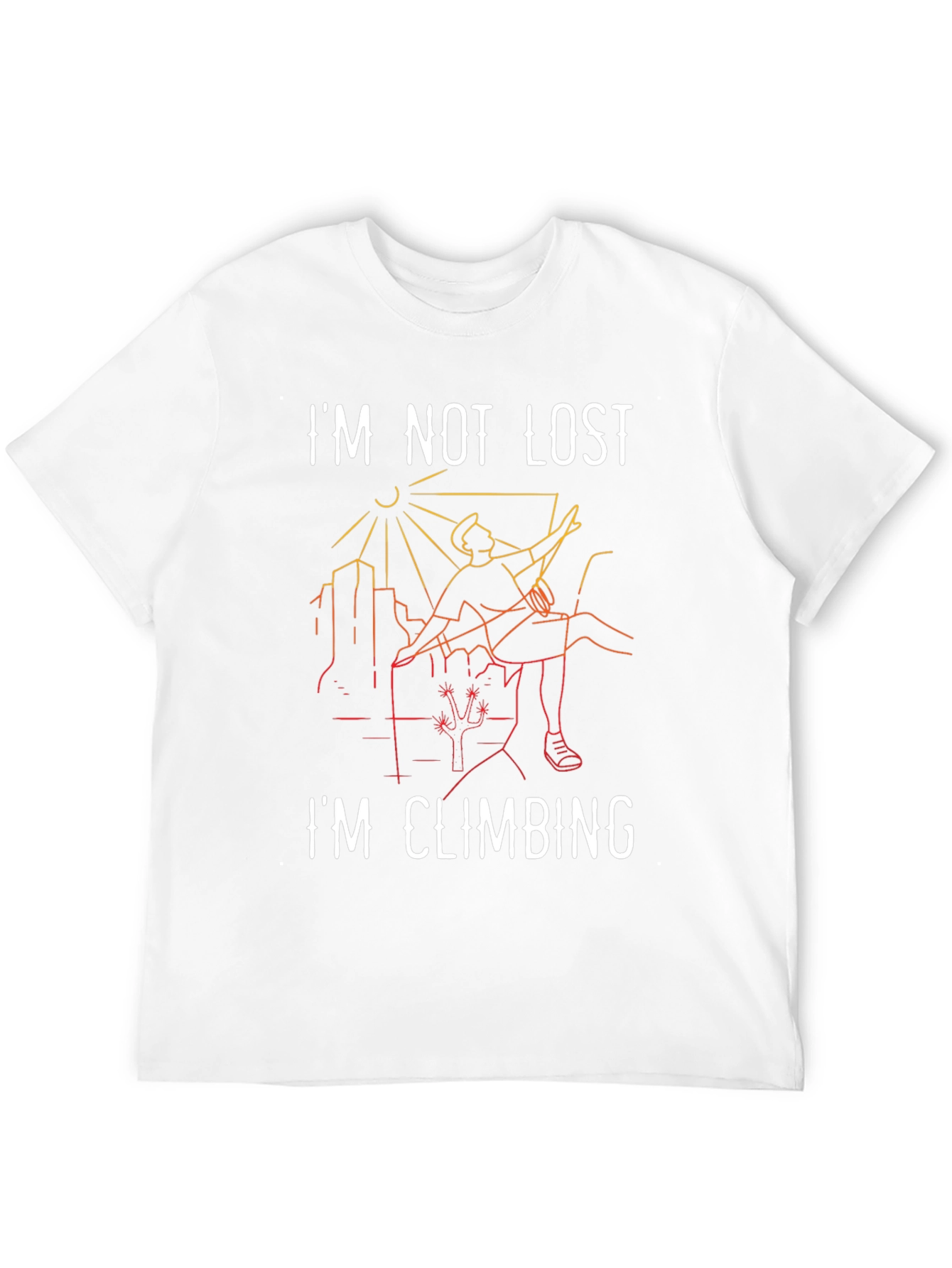 Im Not Lost Im Climbing Graphic Tee