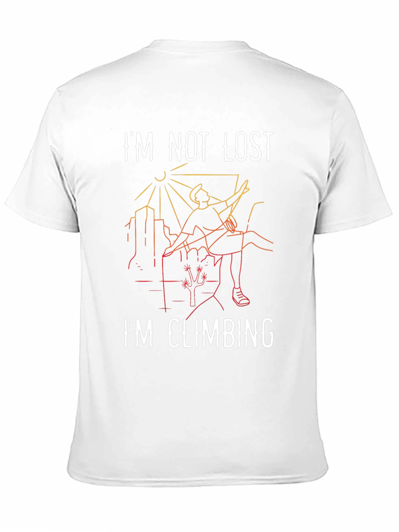 Im Not Lost Im Climbing Graphic Tee