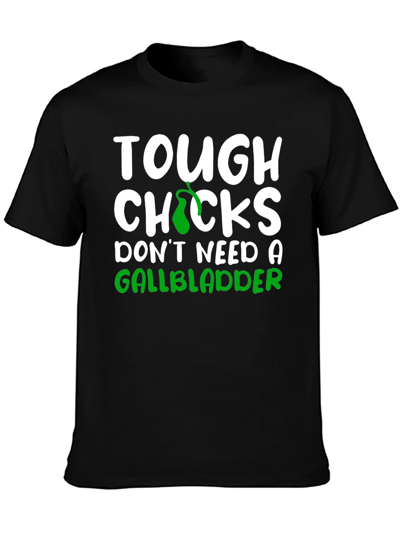 Tough Chicks Gallbladder Black T-Shirt
