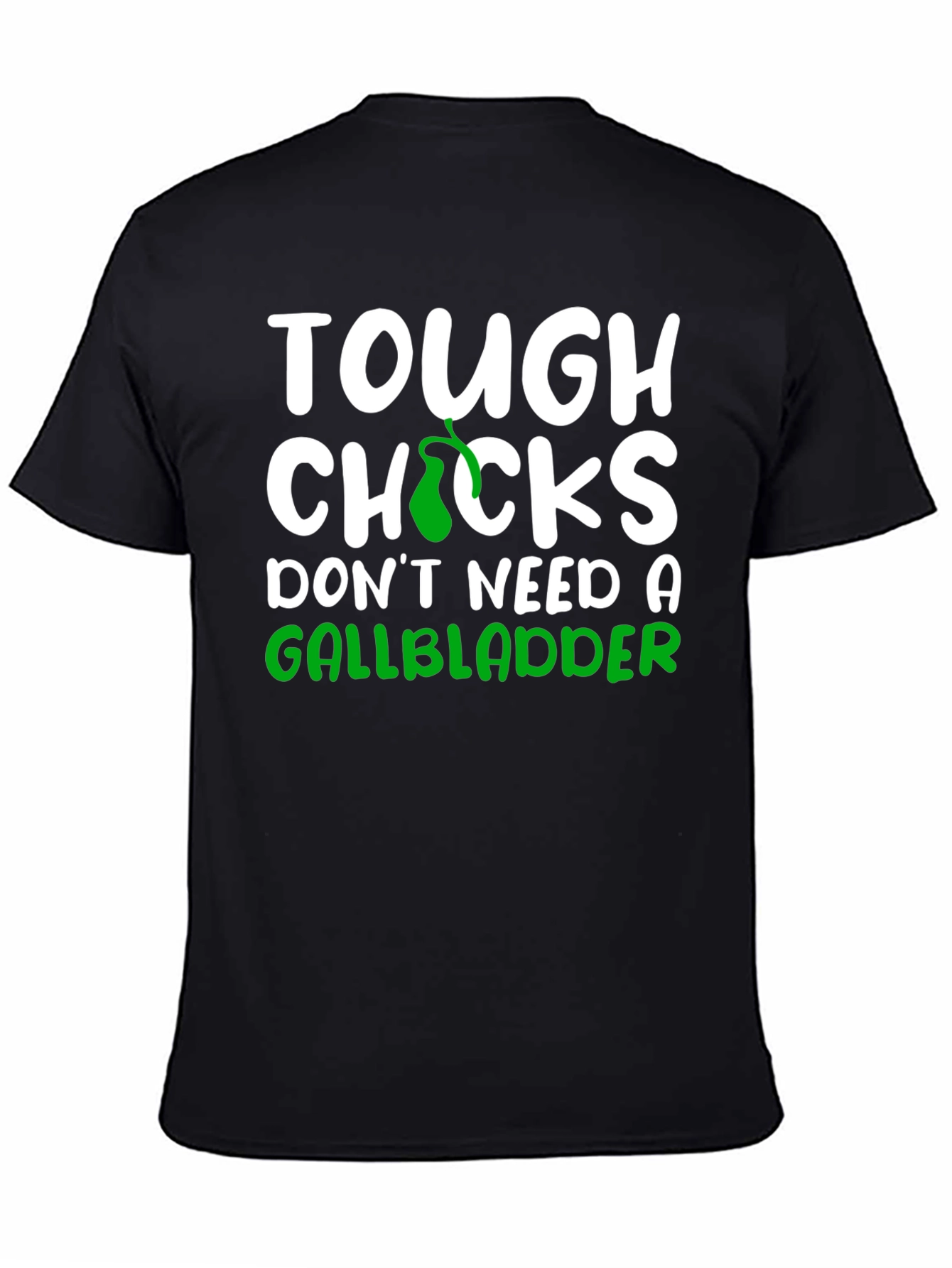 Tough Chicks Gallbladder Black T-Shirt