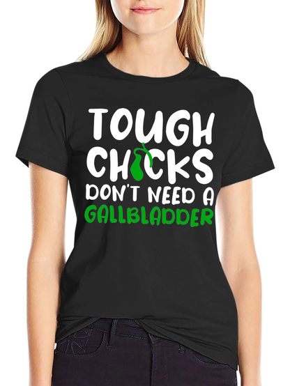 Tough Chicks Gallbladder Black T-Shirt