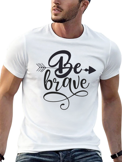 Be Brave Graphic Tee - Stylish Black T-Shirt