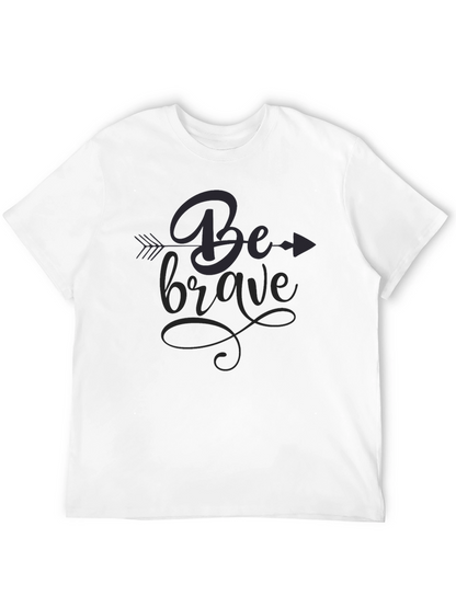 Be Brave Graphic Tee - Stylish Black T-Shirt