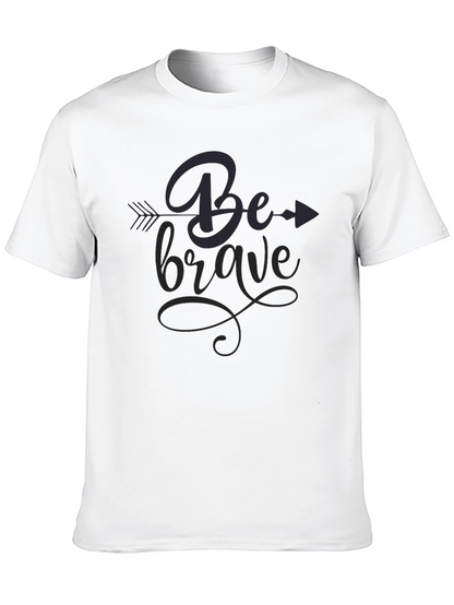 Be Brave Graphic Tee - Stylish Black T-Shirt