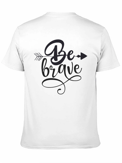 Be Brave Graphic Tee - Stylish Black T-Shirt