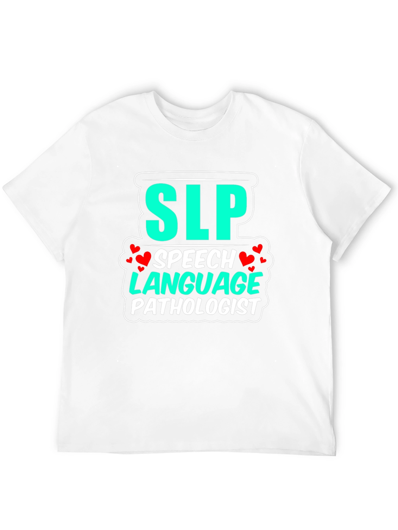 SLP Speech Language Pathologist T-Shirt