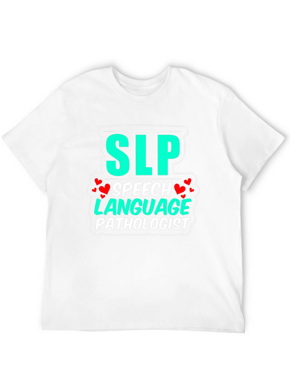 SLP Speech Language Pathologist T-Shirt