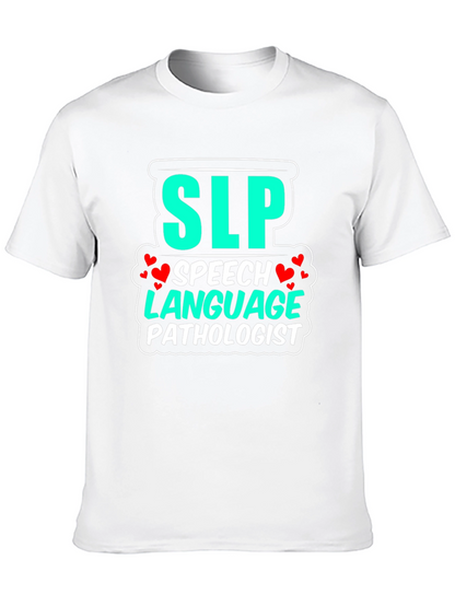 SLP Speech Language Pathologist T-Shirt