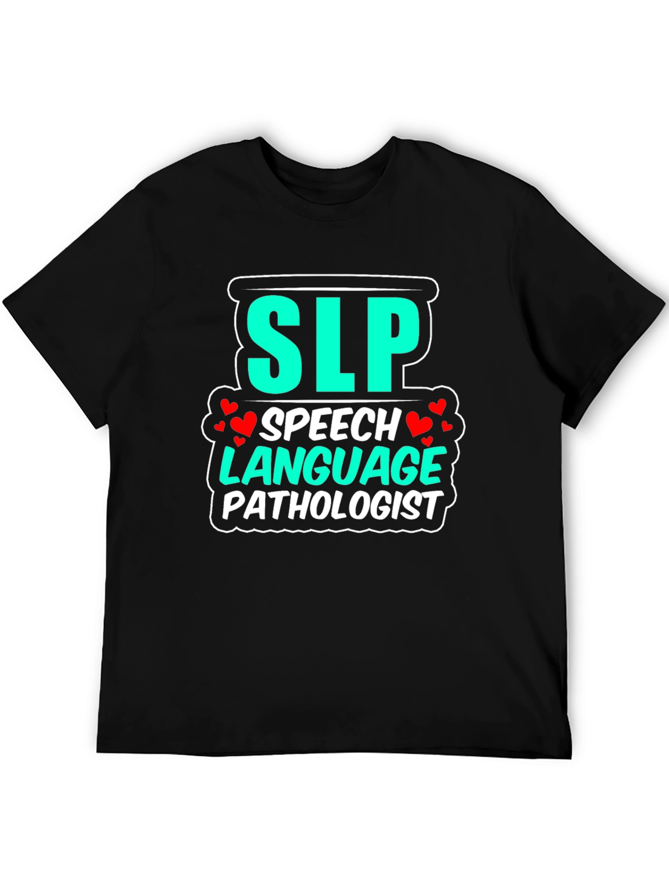 SLP Speech Language Pathologist T-Shirt