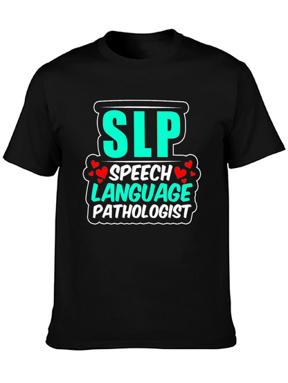 SLP Speech Language Pathologist T-Shirt