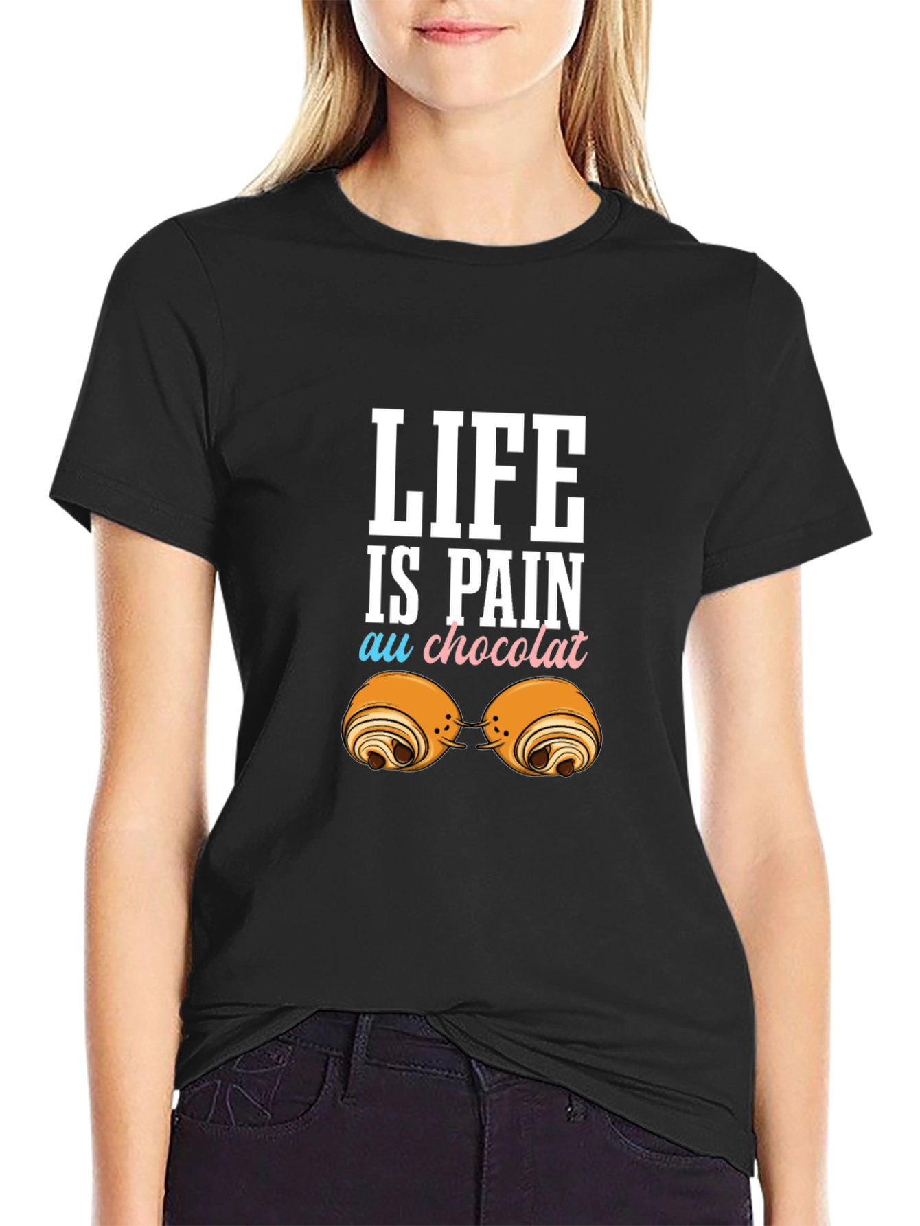 Life is Pain Au Chocolat Funny T-Shirt