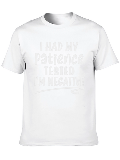 Funny Patience Tested T-Shirt - Humor Tee