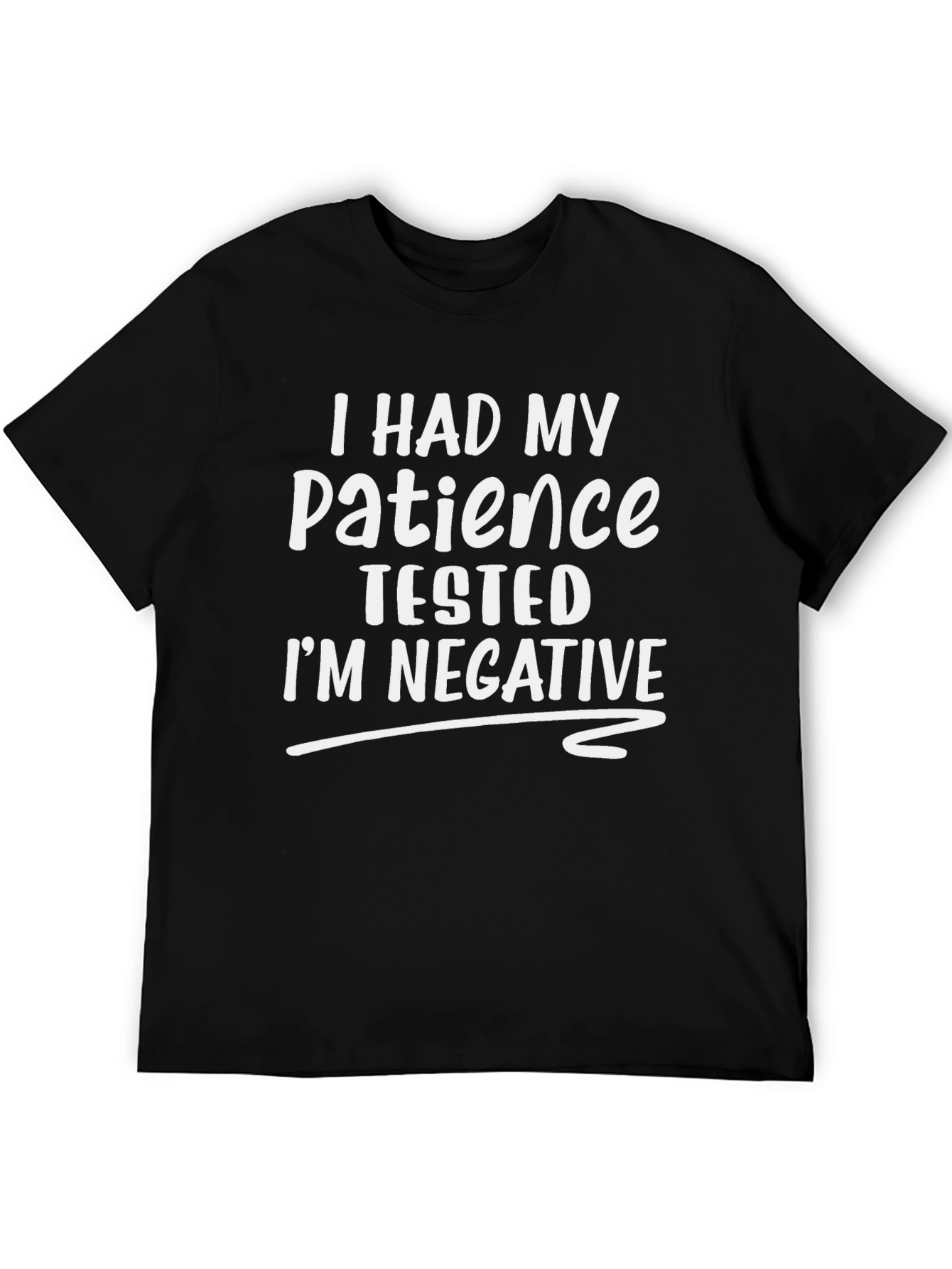 Funny Patience Tested T-Shirt - Humor Tee