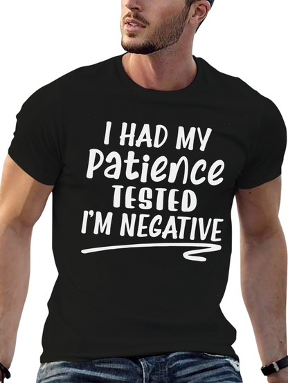 Funny Patience Tested T-Shirt - Humor Tee