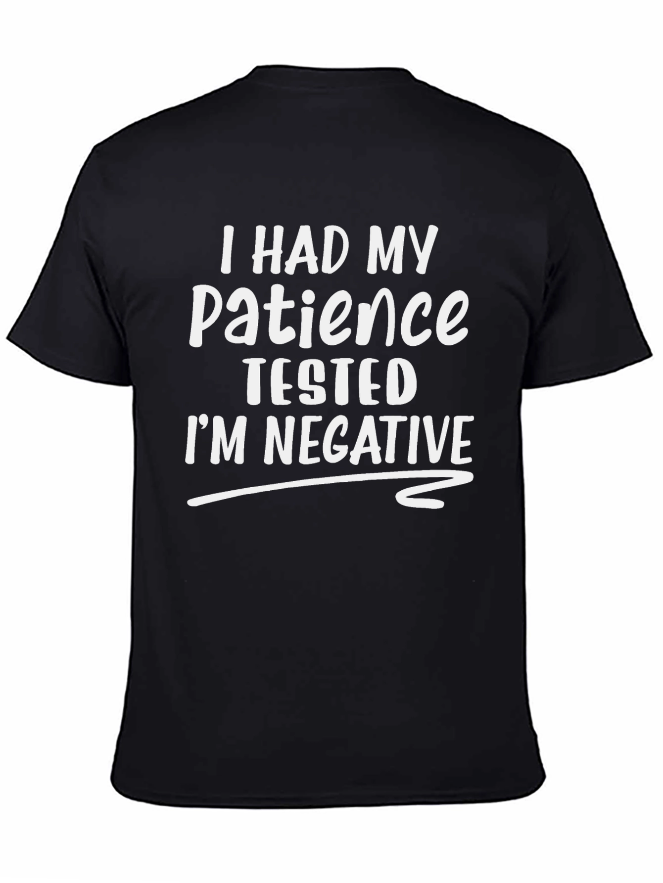 Funny Patience Tested T-Shirt - Humor Tee