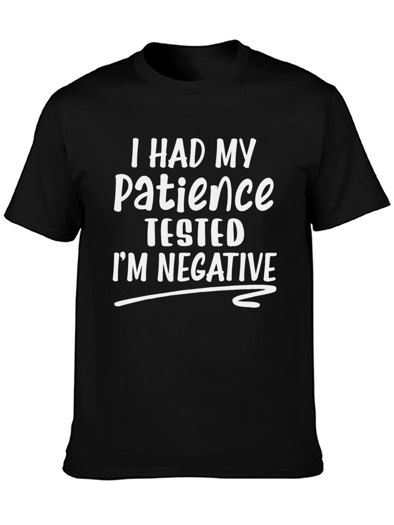 Funny Patience Tested T-Shirt - Humor Tee