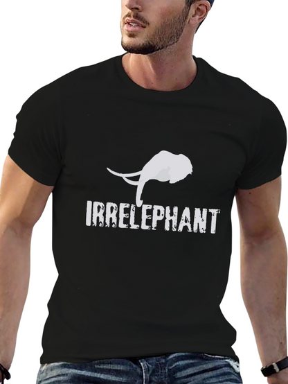 Irrelephant Graphic Tee - Quirky Humor T-Shirt