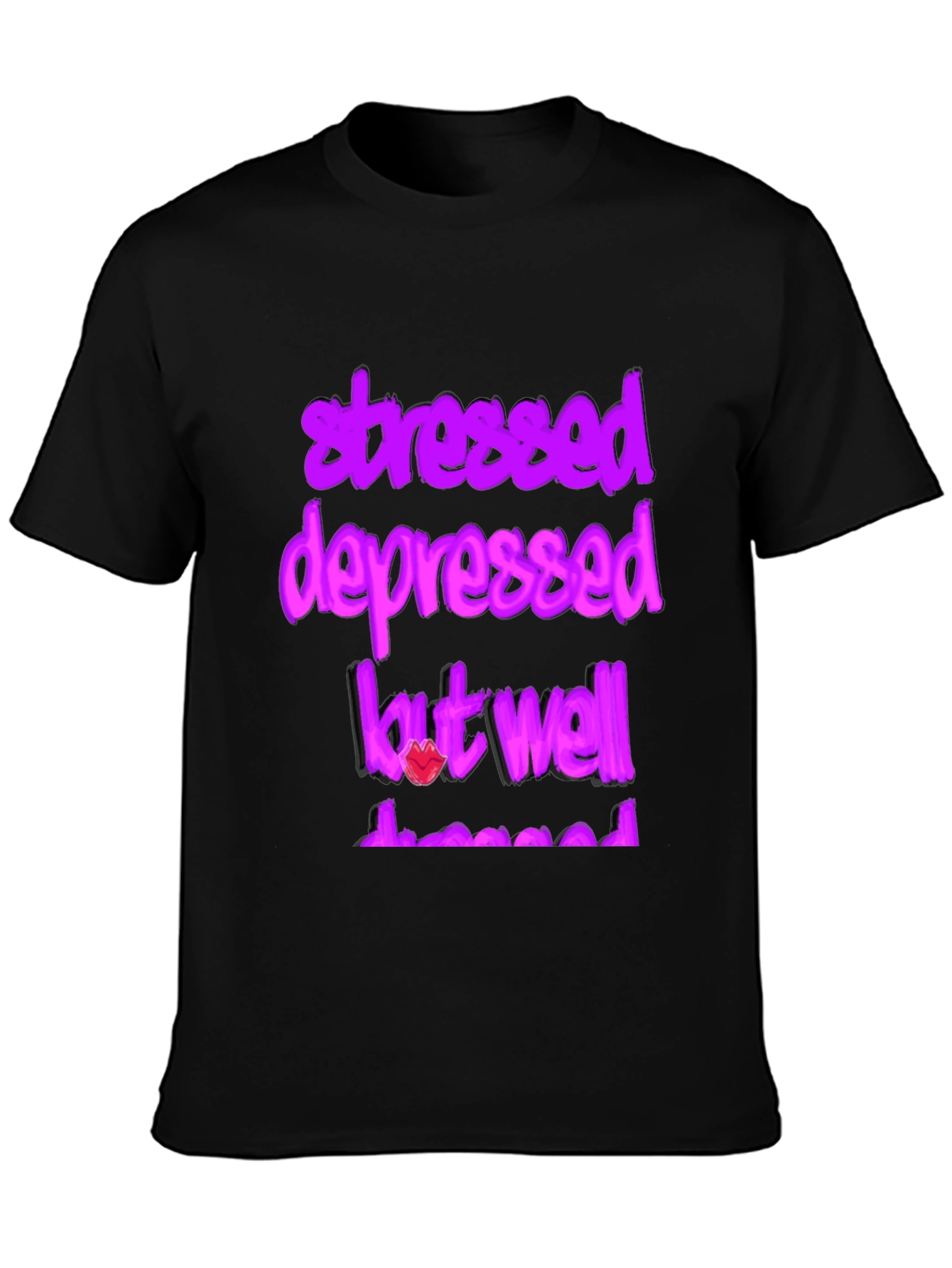 Stressed Depressed But Well Dressed Graphic Tee