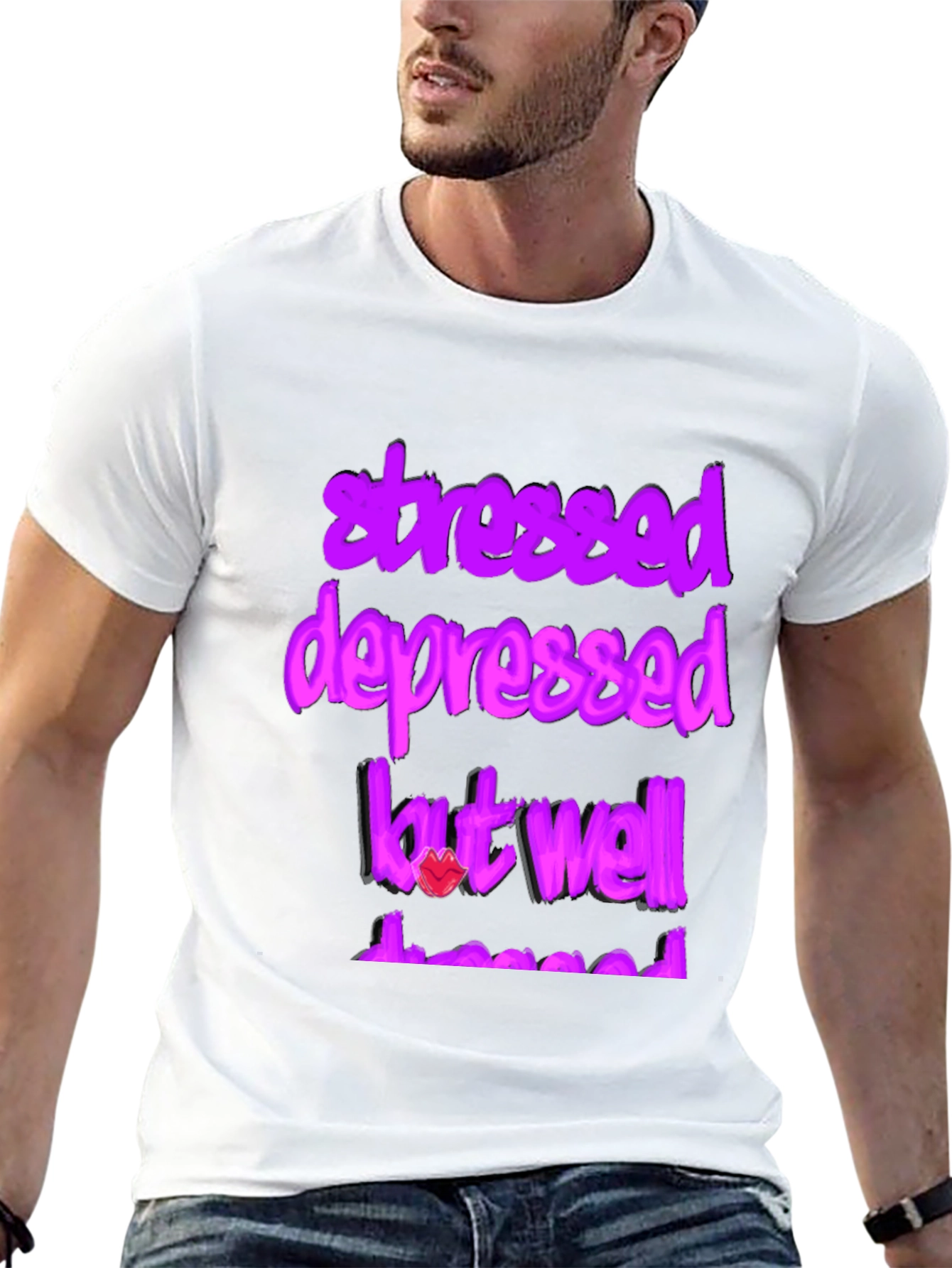 Stressed Depressed But Well Dressed Graphic Tee
