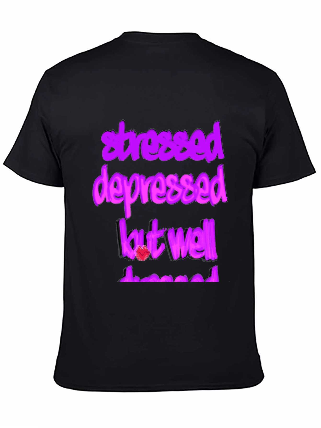 Stressed Depressed But Well Dressed Graphic Tee