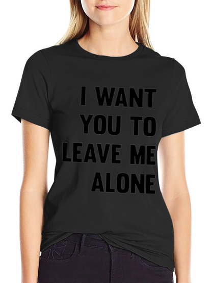 Leave Me Alone Slogan Tee - Black T-Shirt