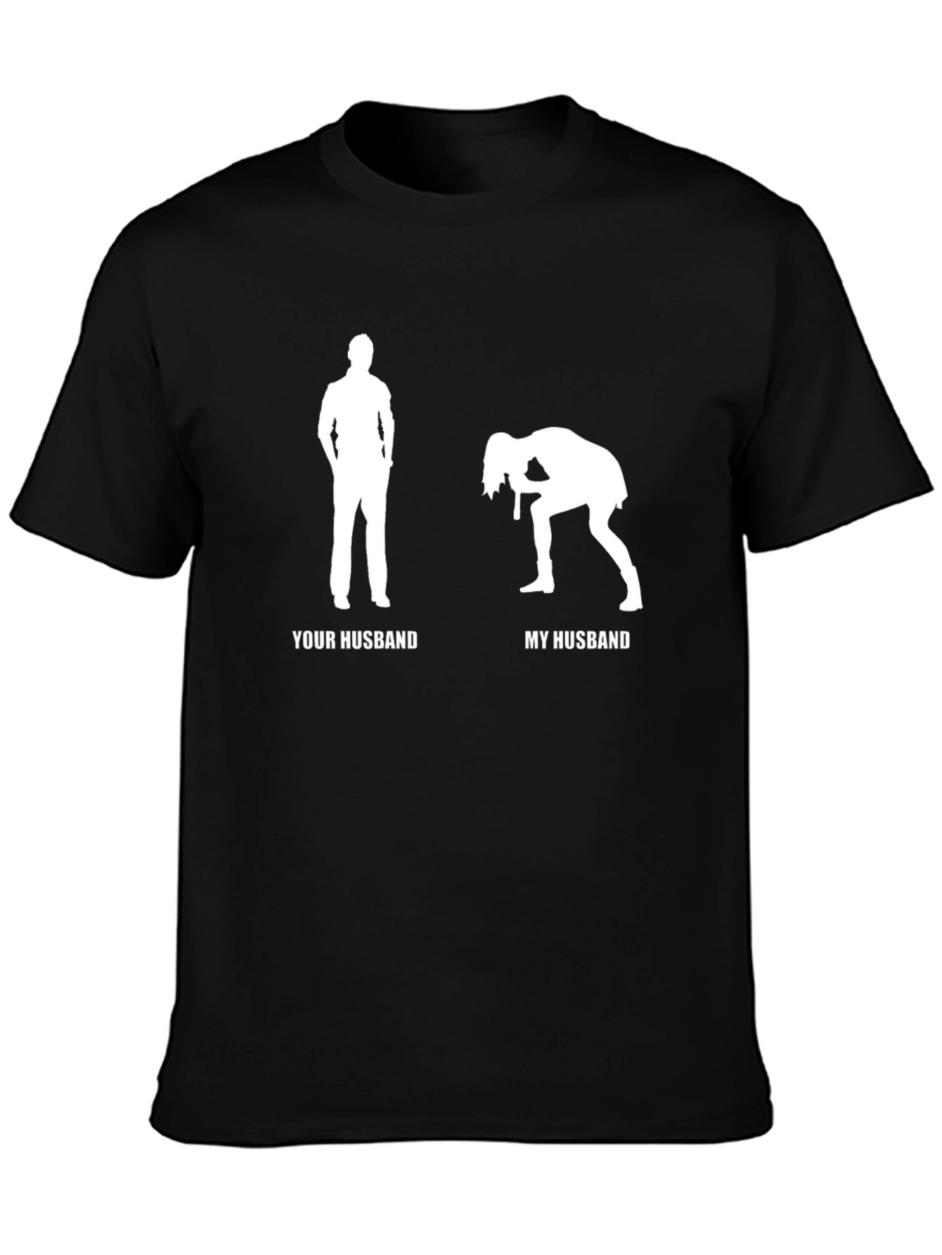Funny Your Husband My Husband Graphic T-Shirt