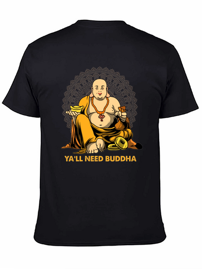 Yall Need Buddha Graphic T-Shirt - Relaxed Fit