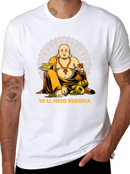 Yall Need Buddha Graphic T-Shirt - Relaxed Fit