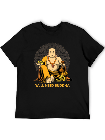 Yall Need Buddha Graphic T-Shirt - Relaxed Fit