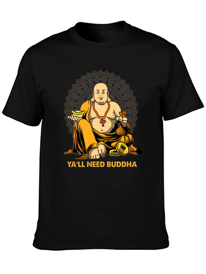Yall Need Buddha Graphic T-Shirt - Relaxed Fit