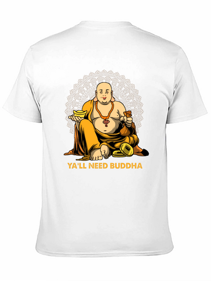 Yall Need Buddha Graphic T-Shirt - Relaxed Fit