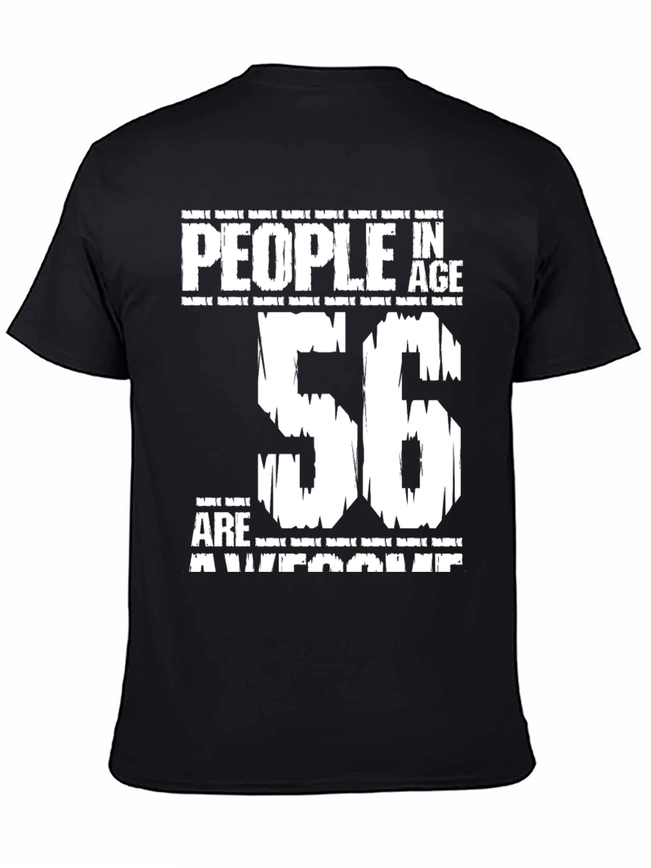 People In Age 56 Are Awesome T-Shirt