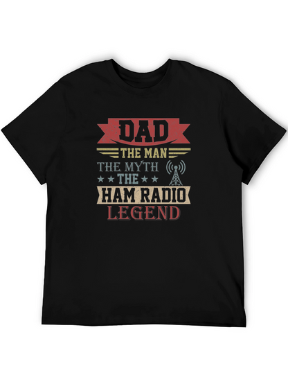 Dad Ham Radio Legend T-Shirt