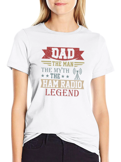 Dad Ham Radio Legend T-Shirt