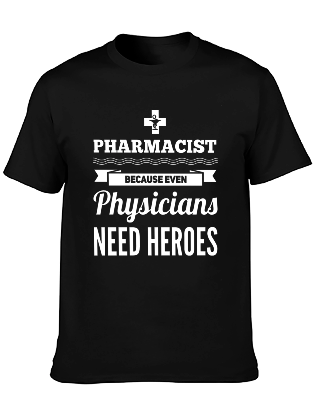 Pharmacist Hero T-Shirt - Medical Profession Apparel