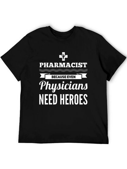 Pharmacist Hero T-Shirt - Medical Profession Apparel