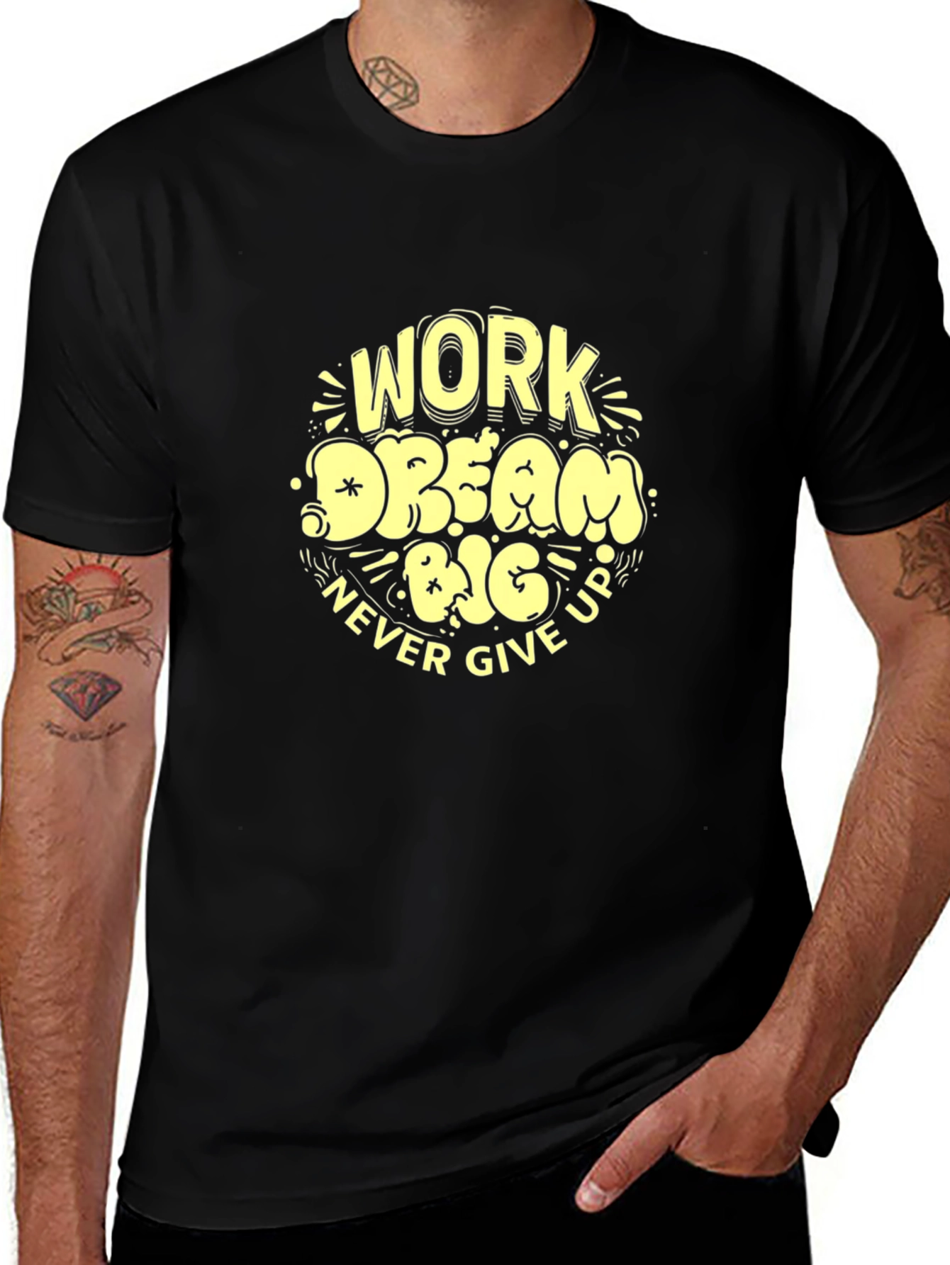Work Dream Big Never Give Up Graphic Tee