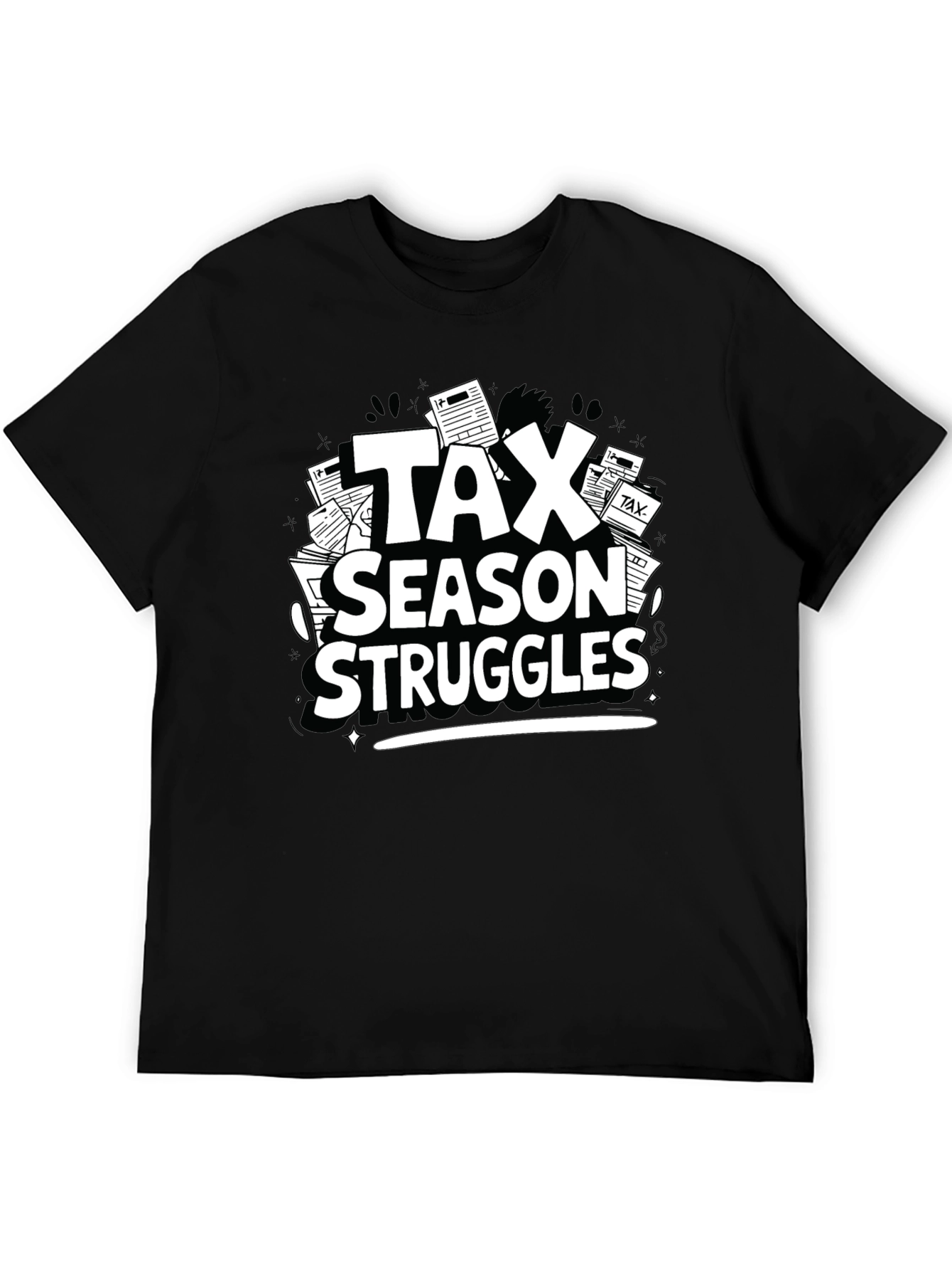 Tax Season Struggles T-Shirt